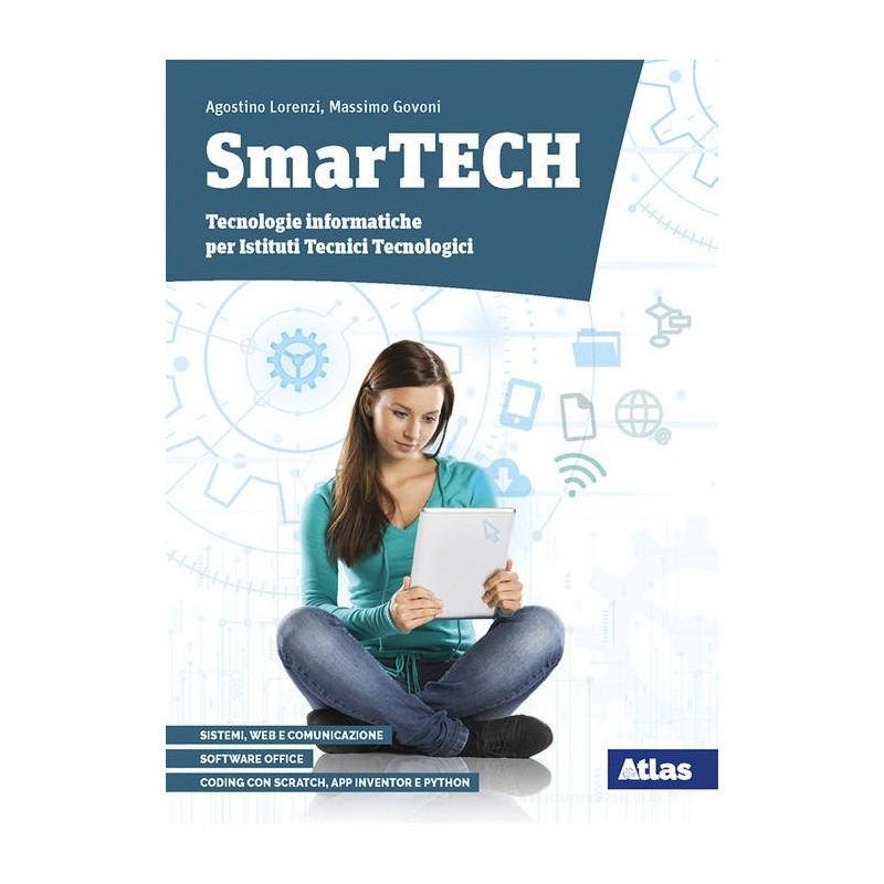 Smartech Tecnologie informatiche. Per gl Ist. tecnici tecnologici