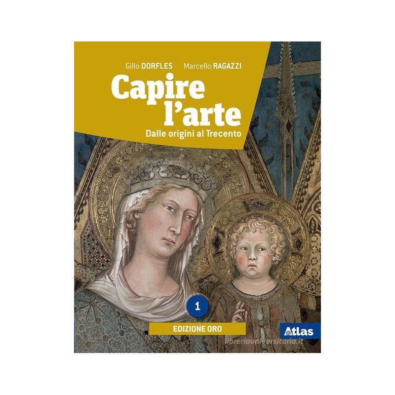 Capire l'arte 1 Edizione Oro