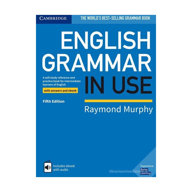 English grammar in use. Fifth Edition with answers