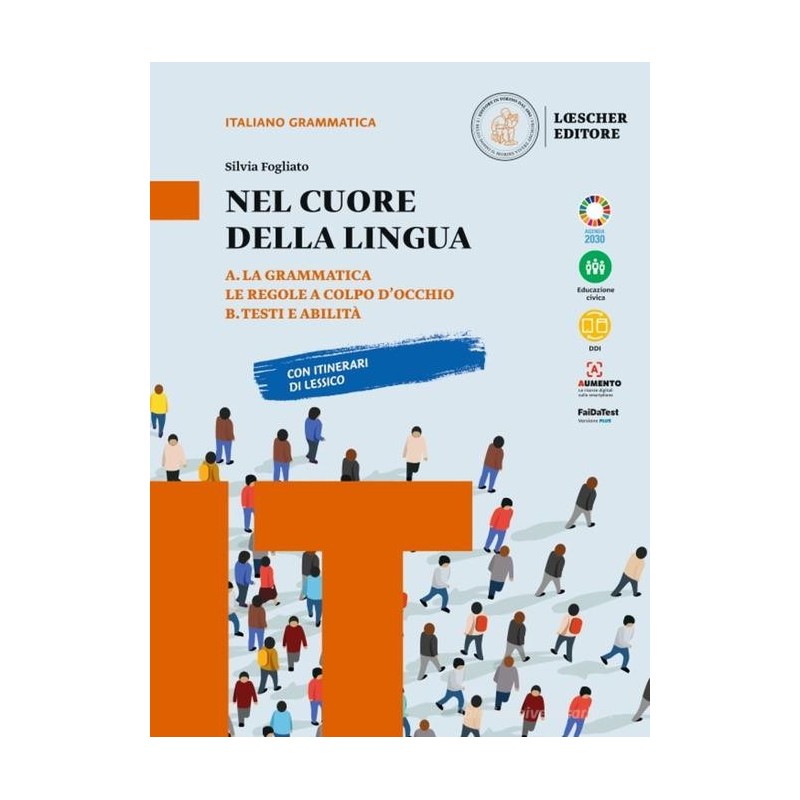 Nel cuore della lingua. Con Grammatica, Le regole, Testi. Vol. A e B