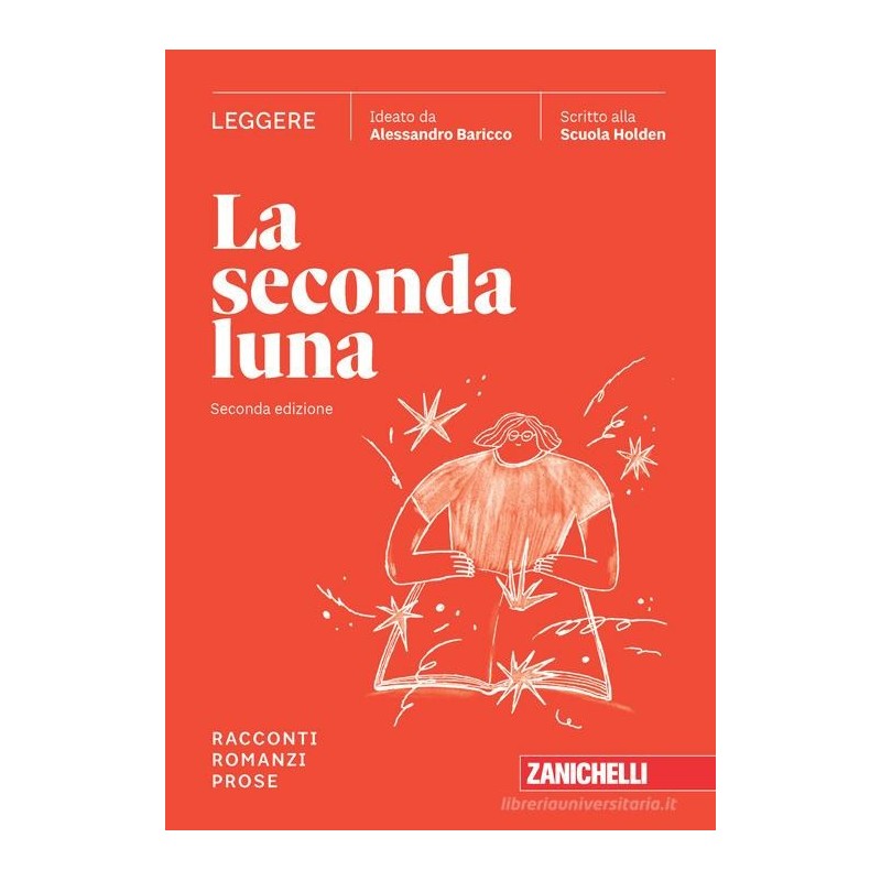 La seconda luna Leggere Racconti. Romanzi. Prose