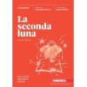 La seconda luna Leggere Racconti. Romanzi. Prose