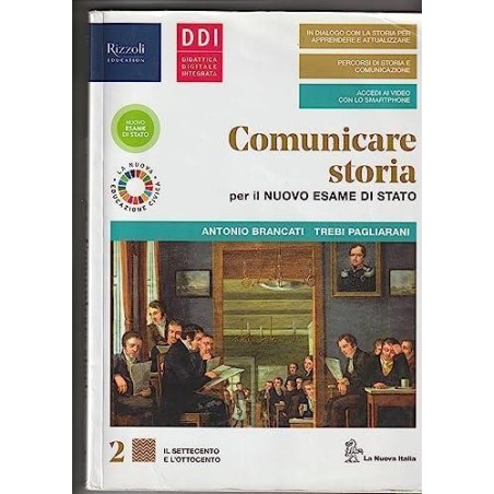 Comunicare storia 2. Per il nuovo esame di Stato