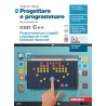 Progettare e programmare. Con C++. Con espansione online. 2 SECONDA ED.