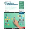 Progettare e programmare. Vol. 1: L' informatica e il computer SECONDA EDIZIONE